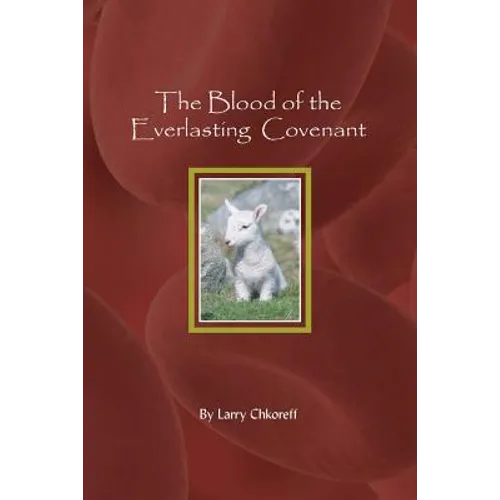 The Blood Of The Everlasting Covenant