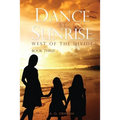 Dance at Sunrise: West of the Divide Book Three