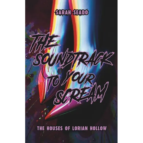 The Houses of Lorian Hollow: The Soundtrack to Your Scream
