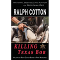 Killing Texas Bob
