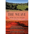 The Weave: Of Life, Love, Loss, and Land