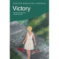 Victory: A 60 Day Devotional to conquer your life