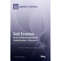 Soil Erosion: Dust Control and Sand Stabilization, Volume II