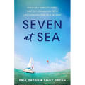 Seven at Sea: Why a New York City Family Cast Off Convention for a Life-Changing Year on a Sailboat