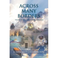 Across Many Borders: The Diary of a Wandering Explorer