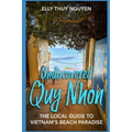 Undiscovered Quy Nhon: The Local Guide to Vietnam's Beach Paradise