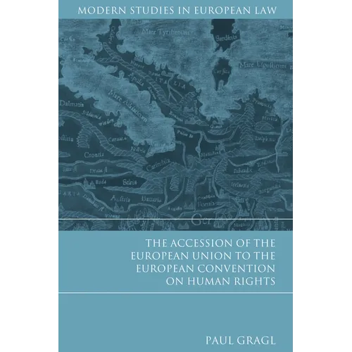 The Accession of the European Union to the European Convention on Human Rights