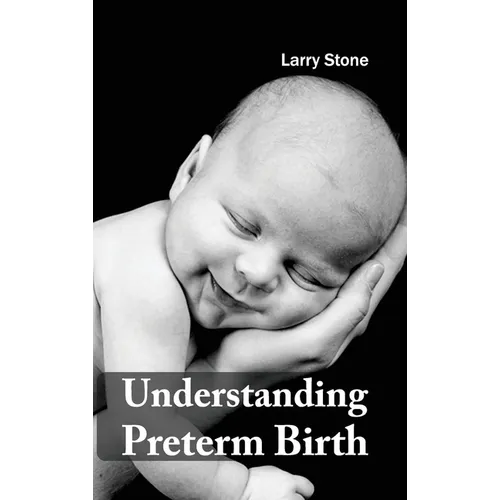 Understanding Preterm Birth