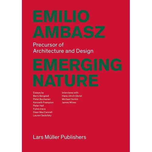 Emilio Ambasz: Emerging Nature: Precursor of Architecture and Design