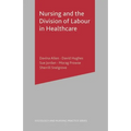 Nursing and the Division of Labour in Healthcare