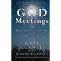 God Meetings: Build Healthy Leadership and Prevent Ministry Shipwreck