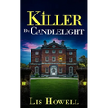 Killer by Candlelight: an absolutely gripping British cozy murder mystery full of twists
