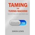 Taming the Turing Machine