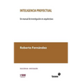 Inteligencia proyectual: Un manual de investigación en arquitectura
