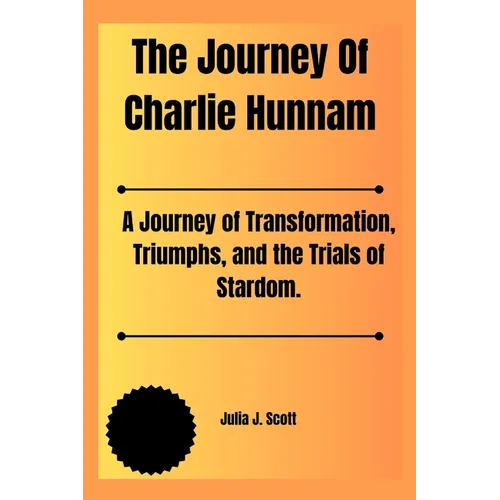 The Journey Of Charlie Hunnam: A Journey of Transformation, Triumphs, and the Trials of Stardom.
