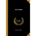 De L'Amitié