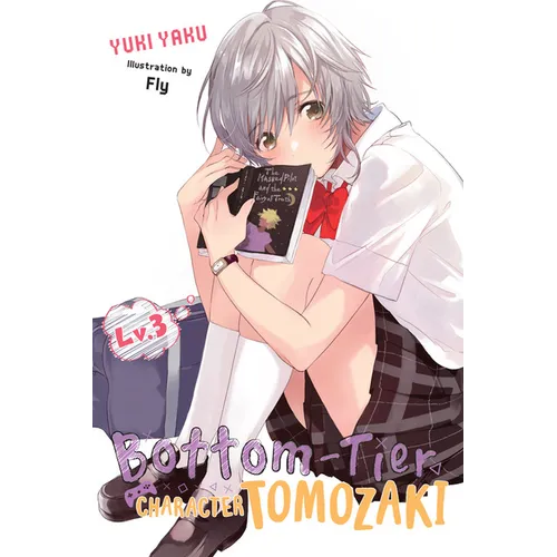 Bottom-Tier Character Tomozaki, Vol. 3 (Light Novel): Volume 3