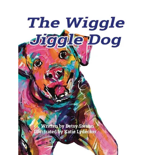 The Wiggle Jiggle Dog