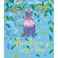 Beatrice Was a Tree