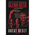 The Great Reset: Joe Biden and the Rise of Twenty-First-Century Fascism