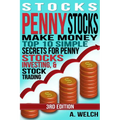 Stocks: Make Money: Top 10 Simple Secrets For Penny Stocks, Investing & Stock Trading