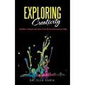 Exploring Creativity: Splatter of Hope: Become Your Most Empowered Self