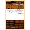 Jules Verne Et André Laurie. l'Épave Du Cynthia (Ed.1885)