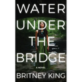 Water Under The Bridge