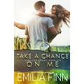 Take A Chance On Me: Book 2 of the Marc and Meg Duet