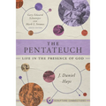The Pentateuch: Life in the Presence of God
