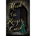 Maid of the King's Court