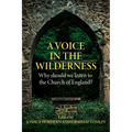 A Voice in the Wilderness: Why should we listen to the Church of England?