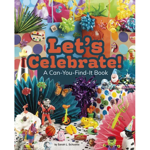 Let's Celebrate!: A Can-You-Find-It Book