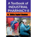 A Textbook of INDUSTRIAL PHARMACY II