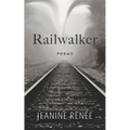Railwalker: Poems