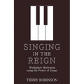 Singing in the Reign