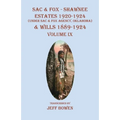 Sac & Fox - Shawnee Estates 1920-1924 (Under The Sac & Fox Agency, Oklahoma) & Wills 1889-1924: Volume IX