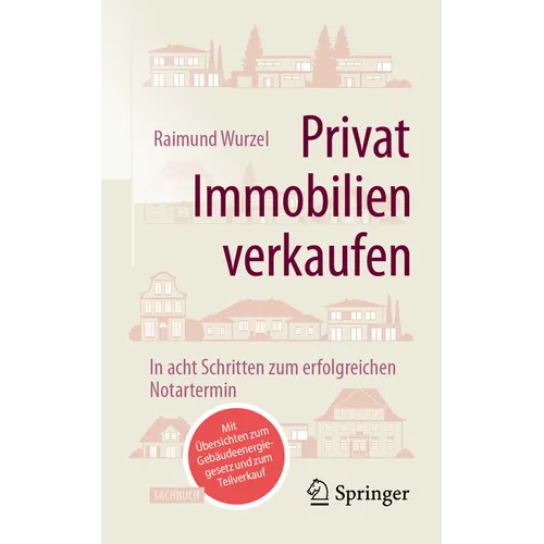 Privat Immobilien Verkaufen: In Acht Schritten Zum Erfolgreichen Notartermin