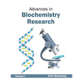 Advances in Biochemistry Research: Volume I