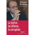 La justice, les affaires, la corruption