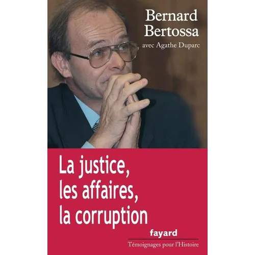 La justice, les affaires, la corruption