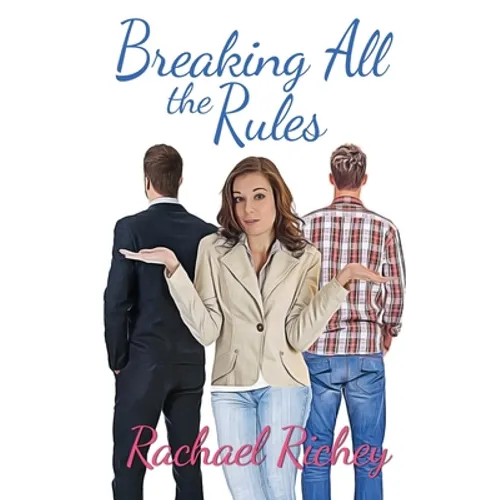 Breaking All the Rules