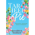 Tar Heel Pie: a Southern Small Town Romance