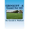 CROQUET - A Game for All
