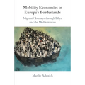 Mobility Economies in Europe's Borderlands