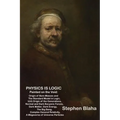Physics is Logic Painted on the Void: Origin of Bare Masses and The Standard Model in Logic, U(4) Origin of the Generations, Normal and Dark Baryonic