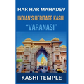 Indian's Heritage of Kashi "Varanasi"