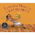 La Pequeña Melba Y Su Gran Trombón: (Little Melba and Her Big Trombone)