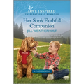 Her Son's Faithful Companion: An Uplifting Inspirational Romance