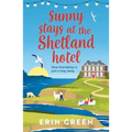Sunny Stays at the Shetland Hotel